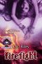 [Soul Scorchers MC 02] • Firefight · the Soul Scorchers MC (The Scorched Souls Serial-Series Book 2)